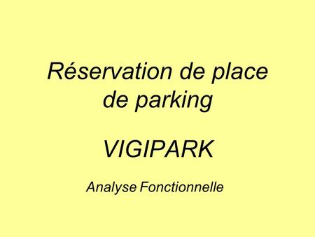 Réservation de place de parking VIGIPARK
