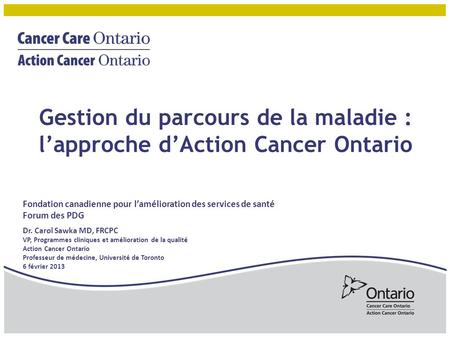 Gestion du parcours de la maladie : l’approche d’Action Cancer Ontario