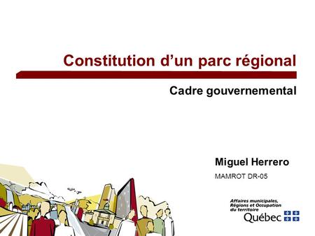 Constitution dun parc régional Cadre gouvernemental Miguel Herrero MAMROT DR-05.