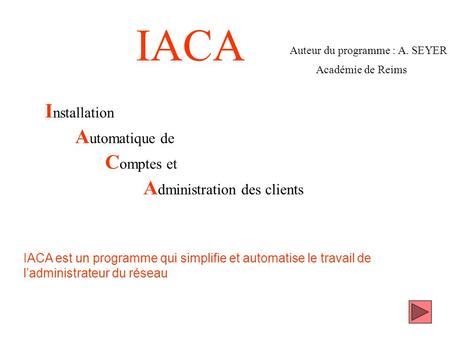 IACA Installation Automatique de Comptes et Administration des clients