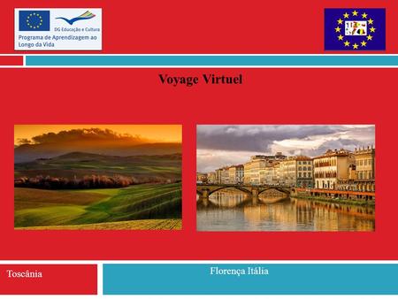 Voyage Virtuel Florença Itália Toscânia.