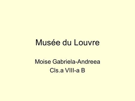 Moise Gabriela-Andreea Cls.a VIII-a B