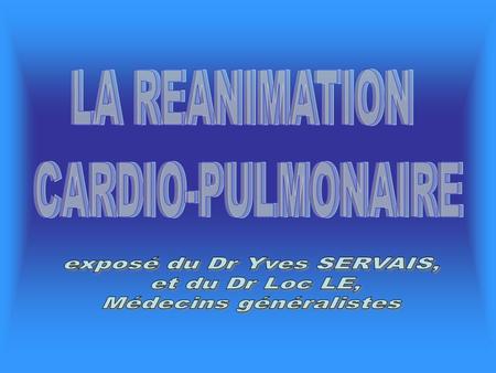exposé du Dr Yves SERVAIS, et du Dr Loc LE, Médecins généralistes