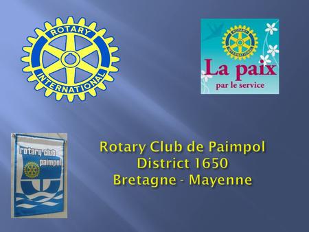 Rotary Club de Paimpol District 1650 Bretagne - Mayenne