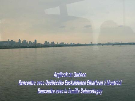 Rencontre avec Québécéko Euskaldunen Elkartean à Montréal