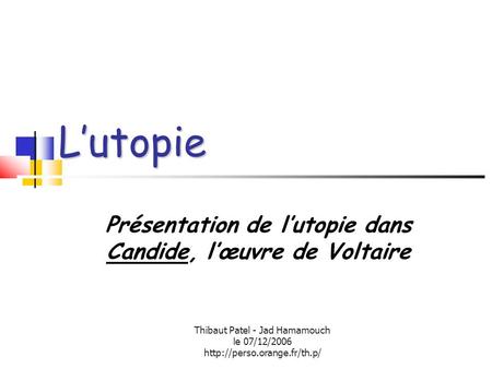Présentation de l’utopie dans Candide, l’œuvre de Voltaire