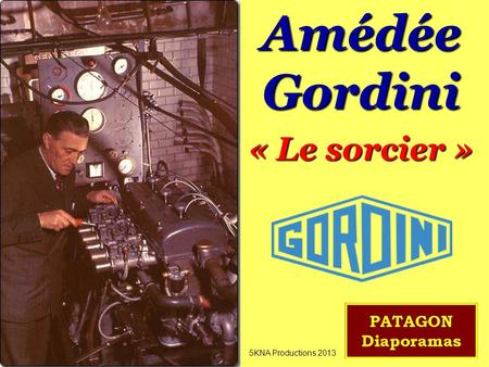 Amédée Gordini « Le sorcier » 5KNA Productions 2013.