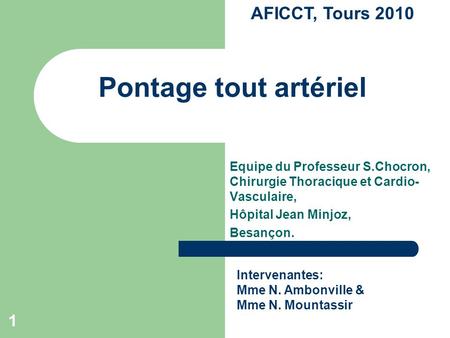 Pontage tout artériel AFICCT, Tours
