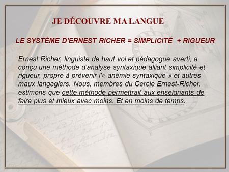 LE SYSTÈME D'ERNEST RICHER = SIMPLICITÉ + RIGUEUR
