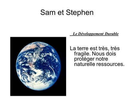 Sam et Stephen Le Développement Durable