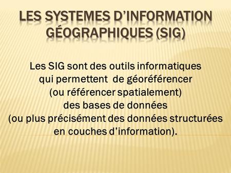 Les Systemes d’information géographiques (sig)