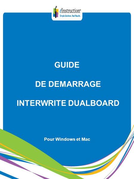 GUIDE DE DEMARRAGE INTERWRITE DUALBOARD