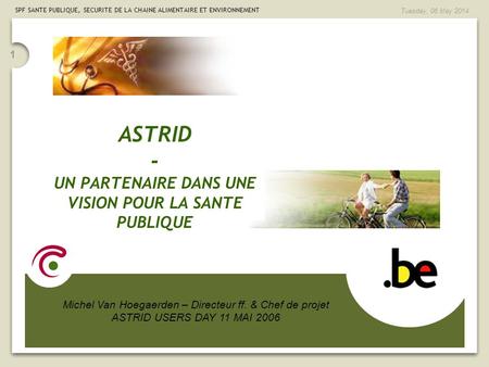 ASTRID - UN PARTENAIRE DANS UNE VISION POUR LA SANTE PUBLIQUE