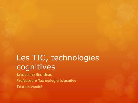 Les TIC, technologies cognitives