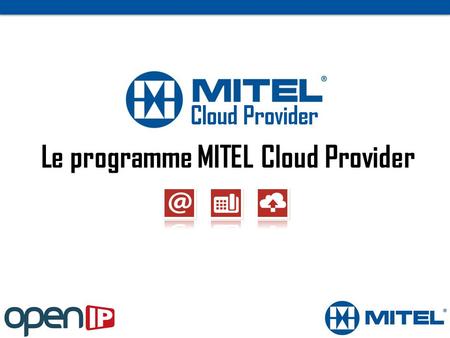 Le programme MITEL Cloud Provider