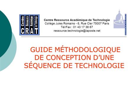 GUIDE MÉTHODOLOGIQUE DE CONCEPTION D’UNE SÉQUENCE DE TECHNOLOGIE