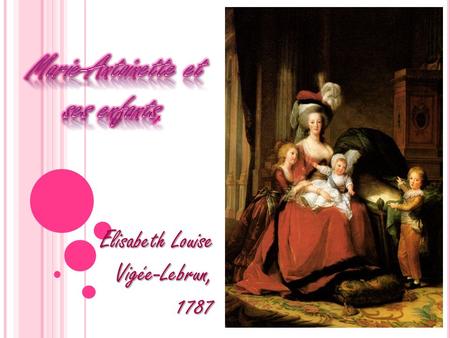 Marie-Antoinette et ses enfants,