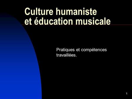 Culture humaniste et éducation musicale