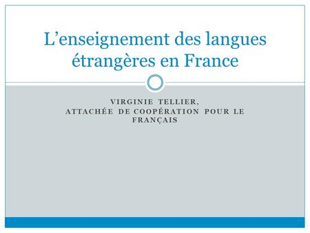 L’enseignement des langues étrangères en France