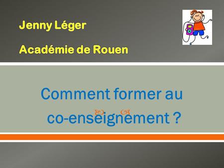 Jenny Léger Académie de Rouen