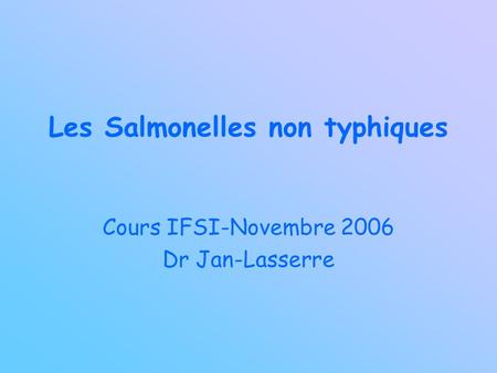 Les Salmonelles non typhiques
