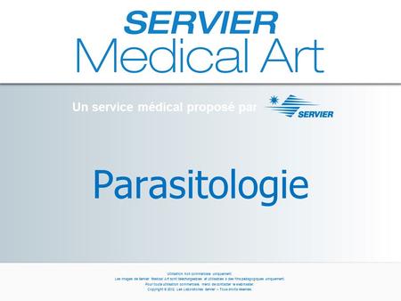 Parasitologie Un service médical proposé par Utilisation non commerciale uniquement. Les images de Servier Medical Art sont téléchargeables et utilisables.
