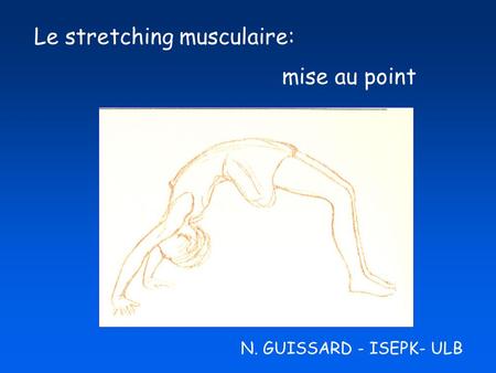 Le stretching musculaire: mise au point