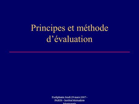 Principes et méthode d’évaluation