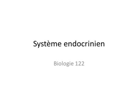 Système endocrinien Biologie 122.