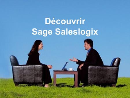 Découvrir Sage Saleslogix
