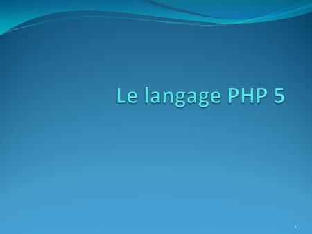 Le langage PHP 5.