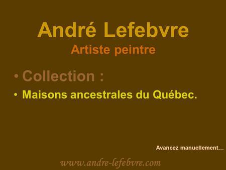 André Lefebvre Artiste peintre