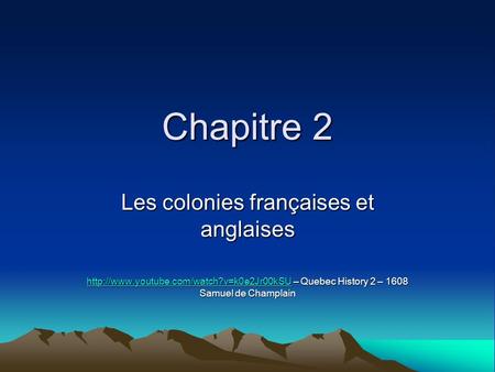 Les colonies françaises et anglaises