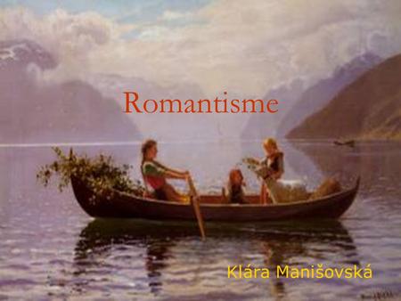 Romantisme Klára Manišovská.