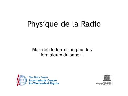 Matériel de formation pour les formateurs du sans fil Physique de la Radio.