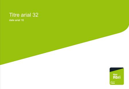 Titre arial 32 date arial 16.