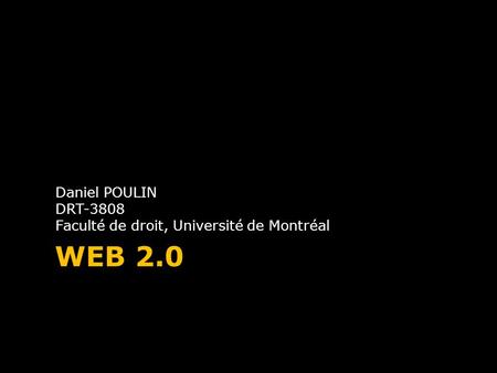 Daniel POULIN DRT-3808 Faculté de droit, Université de Montréal
