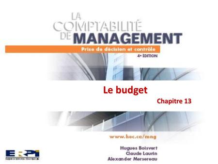 Le budget 	Chapitre 13.