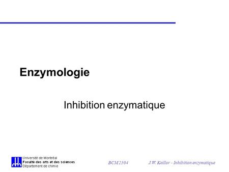 Inhibition enzymatique