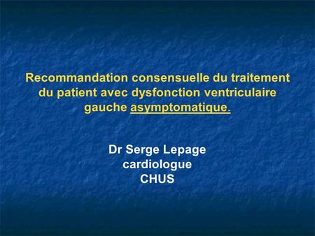 Dr Serge Lepage cardiologue CHUS