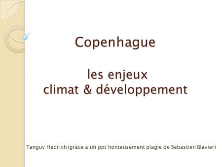 Copenhague les enjeux climat & développement