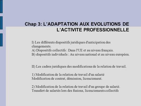 Chap 3: L’ADAPTATION AUX EVOLUTIONS DE L’ACTIVITE PROFESSIONNELLE