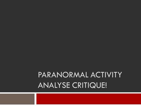 Paranormal Activity Analyse Critique!