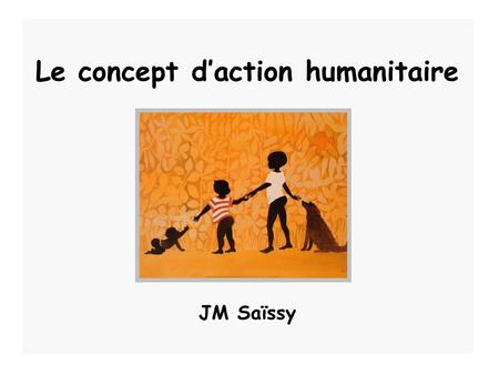 Le concept d’action humanitaire