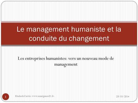 Le management humaniste et la conduite du changement