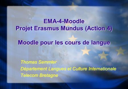 Thomas Semmler Département Langues et Culture Internationale