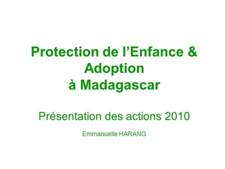 Protection de l’Enfance & Adoption à Madagascar