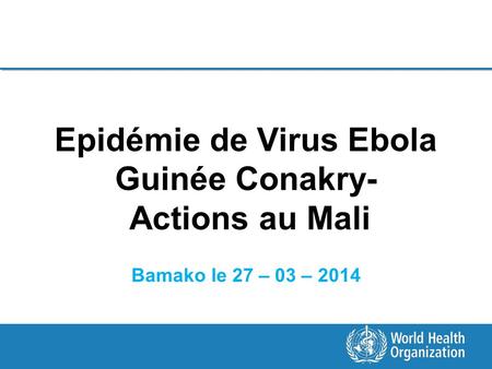 Epidémie de Virus Ebola