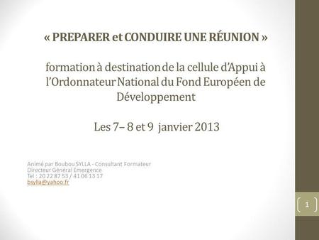                 « PREPARER et CONDUIRE UNE RÉUNION » formation à destination de la cellule d’Appui à l’Ordonnateur National du Fond Européen de Développement.