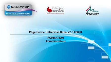 Page Scope Entreprise Suite V FORMATION Administrateur